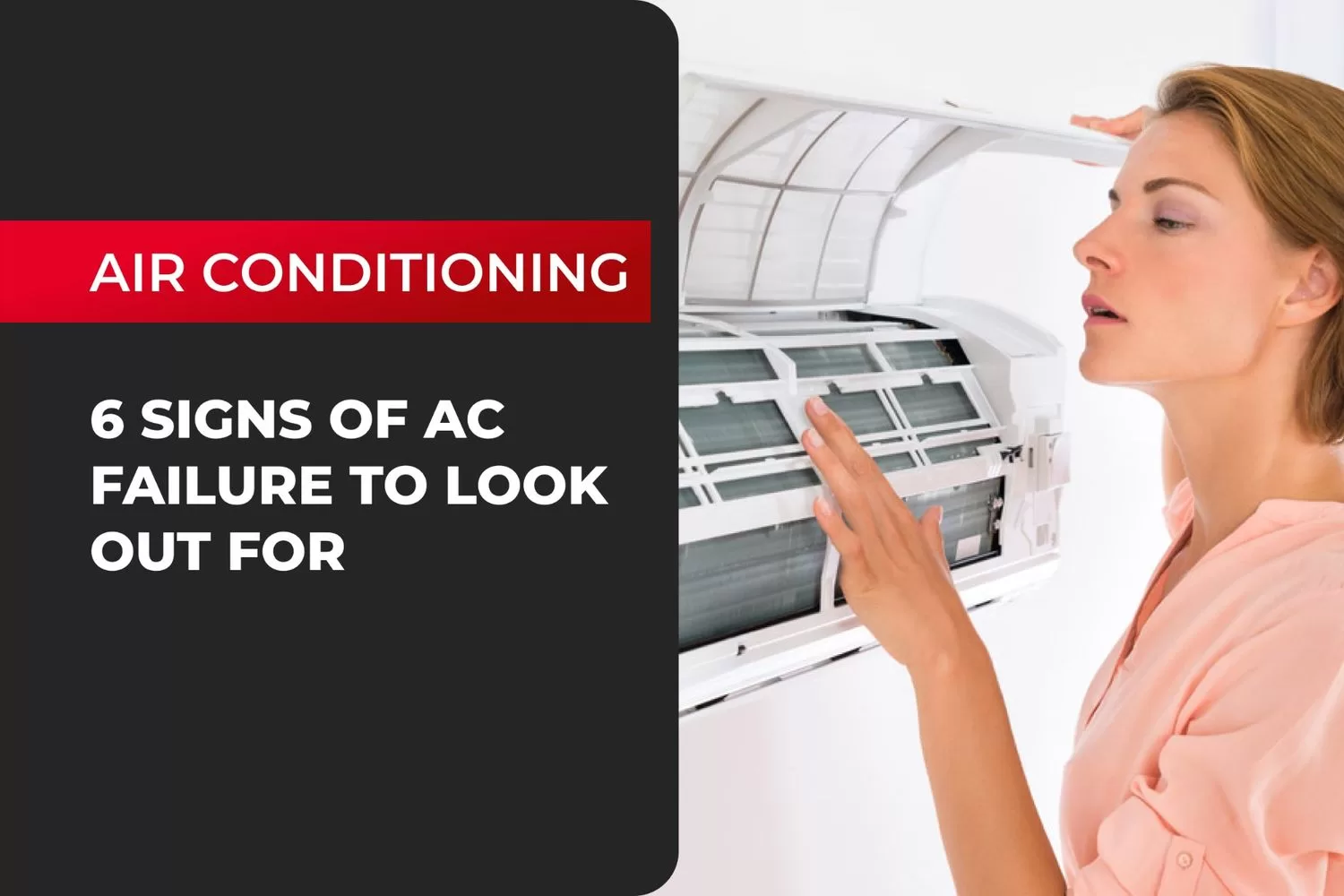 6 Signs of AC Failure to Look Out For