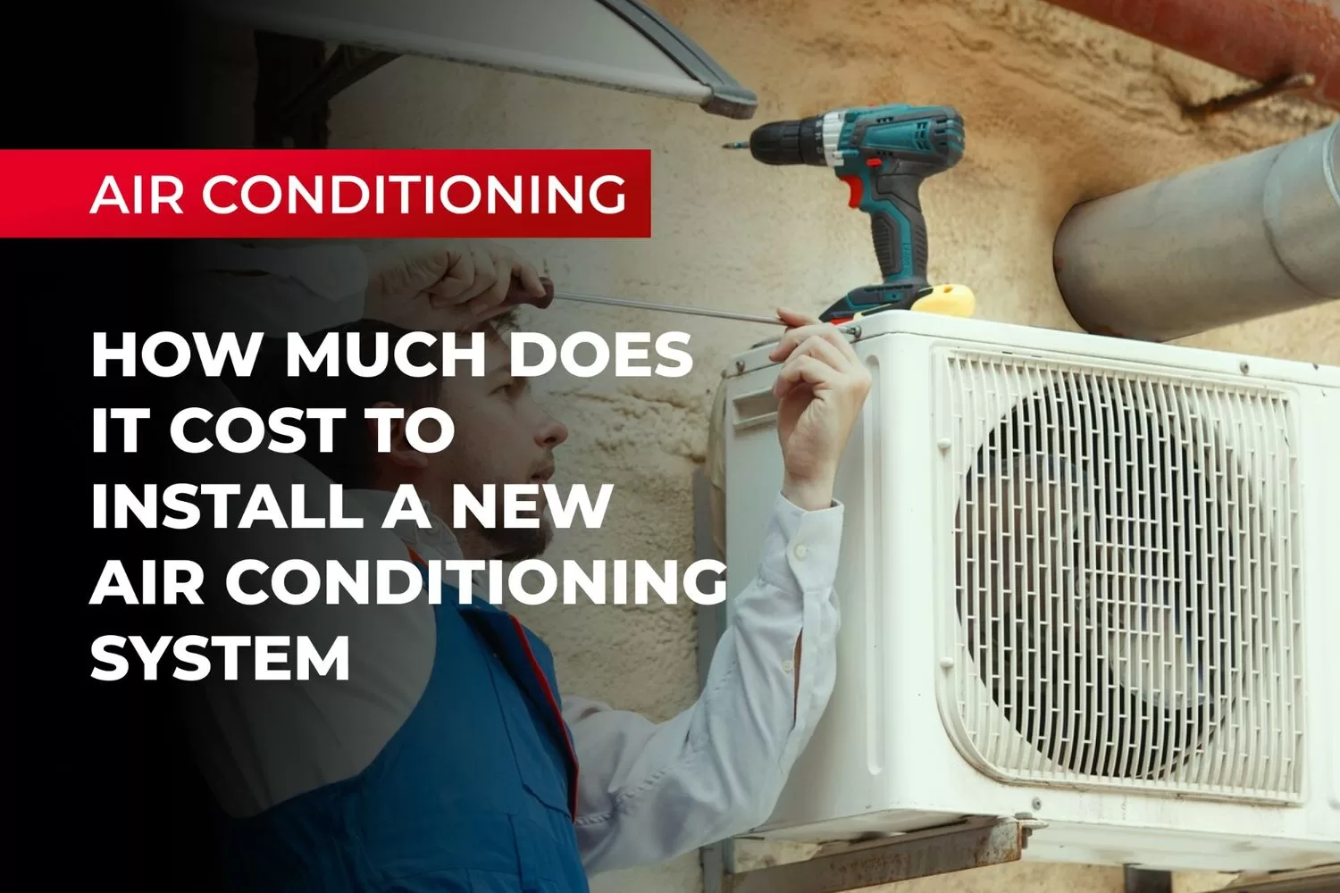 How much does it cost to install a new air conditioning system?