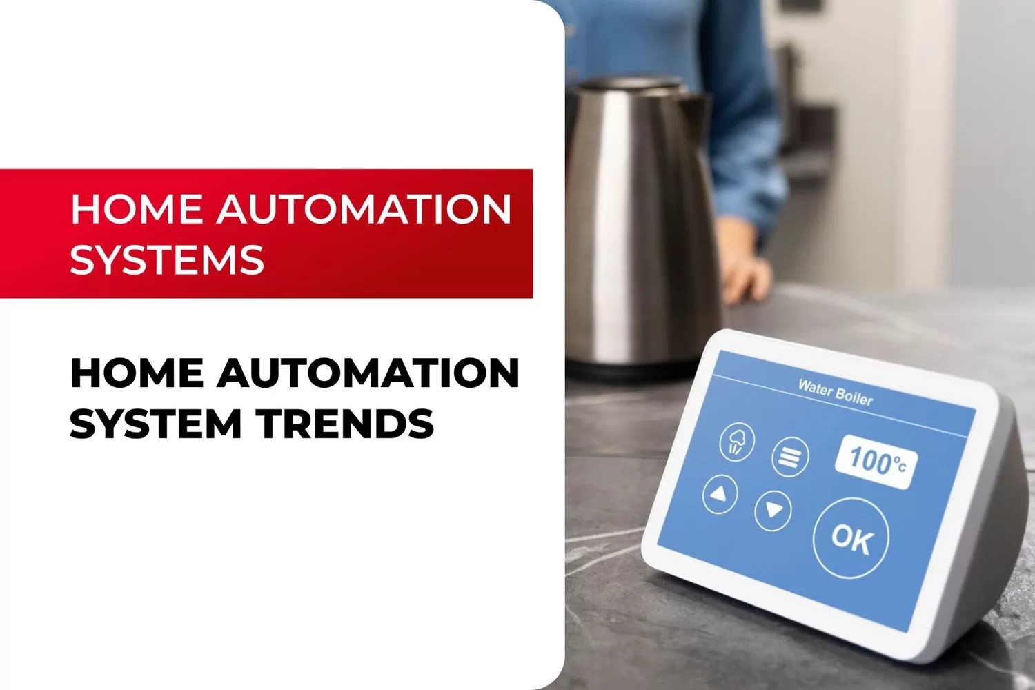 Home Automation System Trends