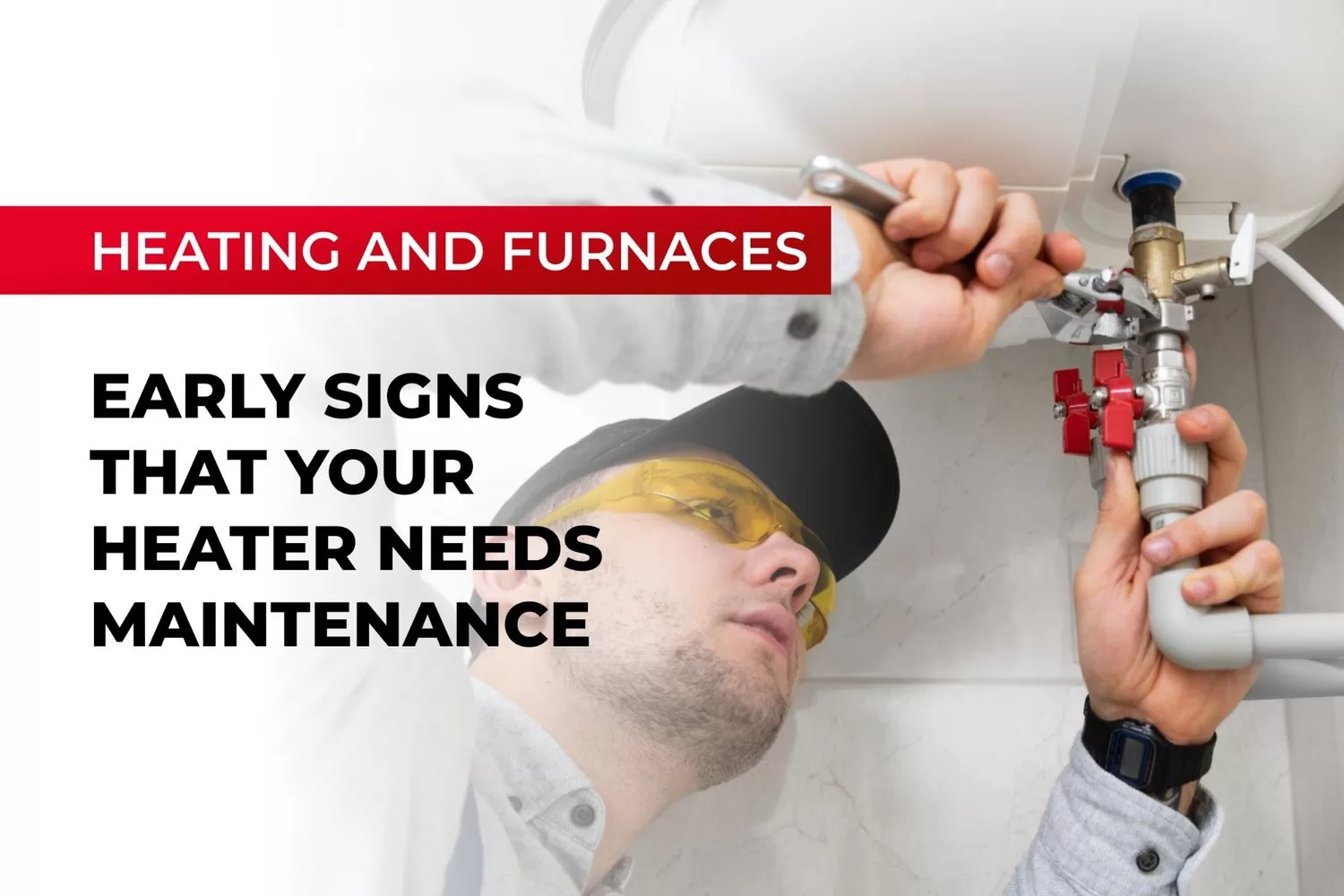 Early Signs That Your Heater Needs Maintenance