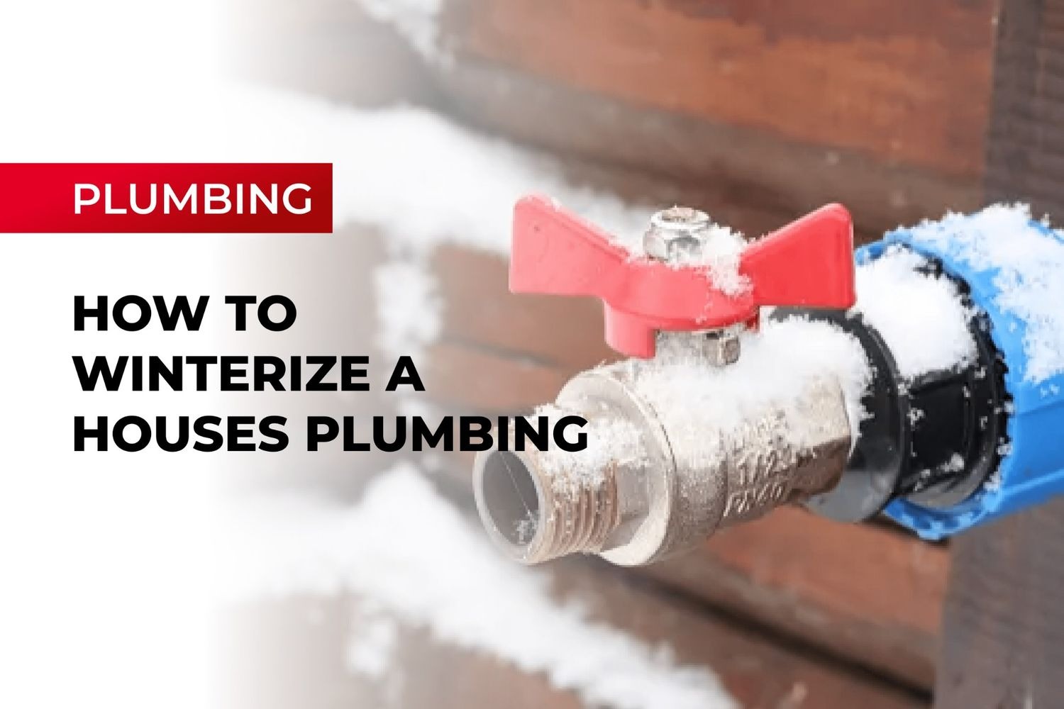 How to Winterize a House’s Plumbing